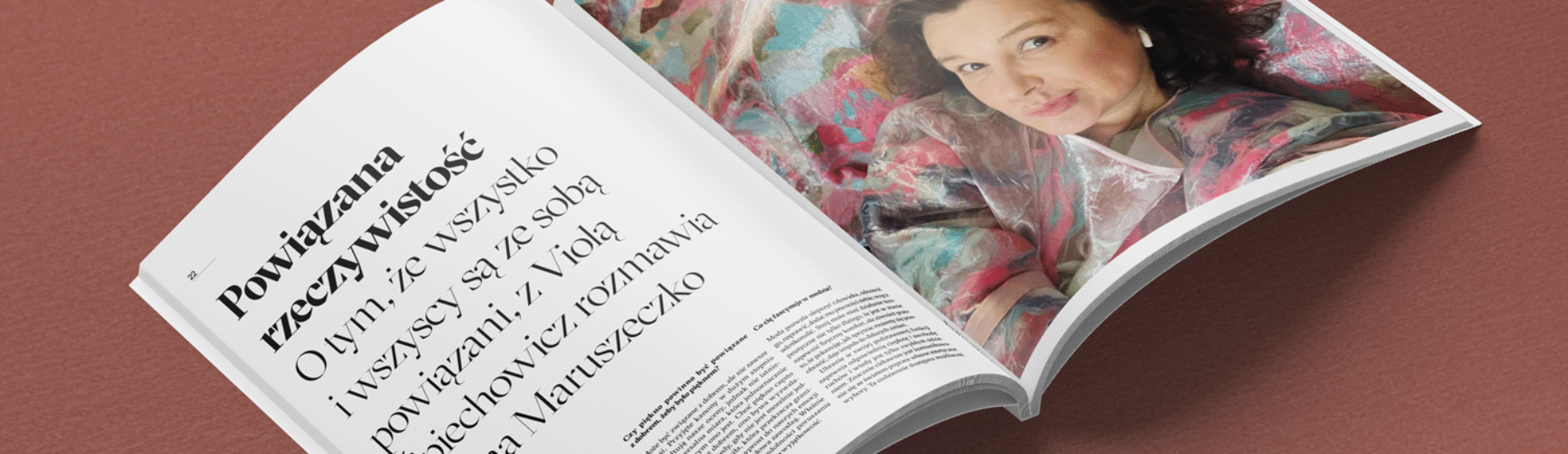 Powiązana rzeczywistość. O tym, że wszystko i wszyscy są ze sobą powiązani, z Violą Śpiechowicz rozmawia Anna Maruszeczko