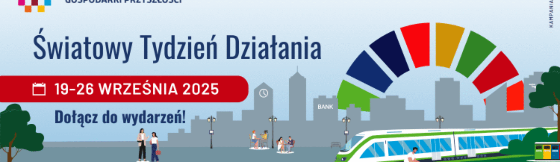 Światowy Tydzień Działania 2025: Partnerstwa dla gospodarki przyszłości. Kampania 17 Celów po raz kolejny aktywizuje polski biznes, administrację i społeczeństwo wokół Agendy 2030