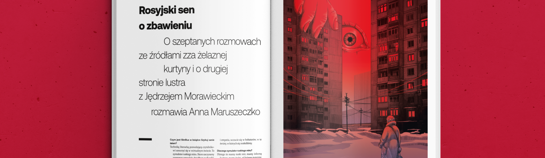Rosyjski sen o zbawieniu. O szeptanych rozmowach ze źródłami zza żelaznej kurtyny i o drugiej stronie lustra. Z Jędrzejem Morawieckim rozmawia Anna Maruszeczko