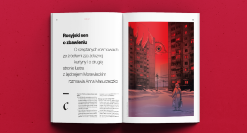 Rosyjski sen o zbawieniu. O szeptanych rozmowach ze źródłami zza żelaznej kurtyny i o drugiej stronie lustra. Z Jędrzejem Morawieckim rozmawia Anna Maruszeczko
