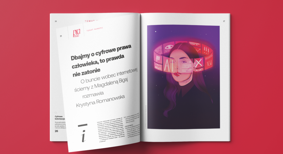 Dbajmy o cyfrowe prawa człowieka, to prawda nie zatonie. O buncie wobec internetowej ściemy z Magdaleną Bigaj rozmawia Krystyna Romanowska