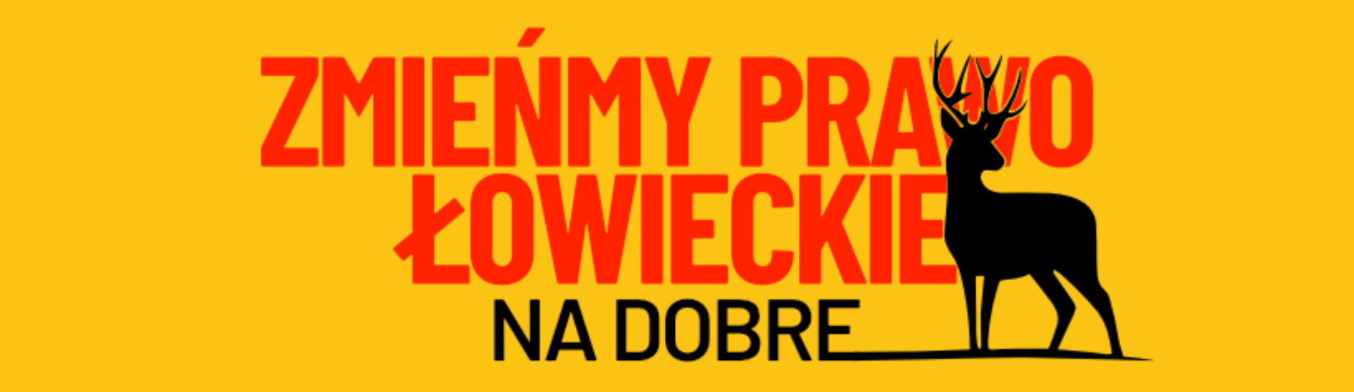 Uwaga polowanie. Zmieńmy prawo łowieckie. Na dobre!