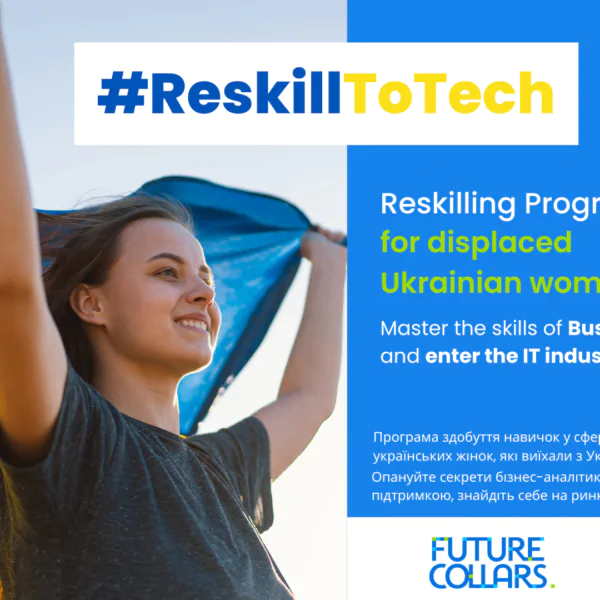 Startuje program “Reskilling Ukrainian Women to Tech and IT Jobs”, który umożliwi Ukrainkom zdobycie kompetencji w technologiach